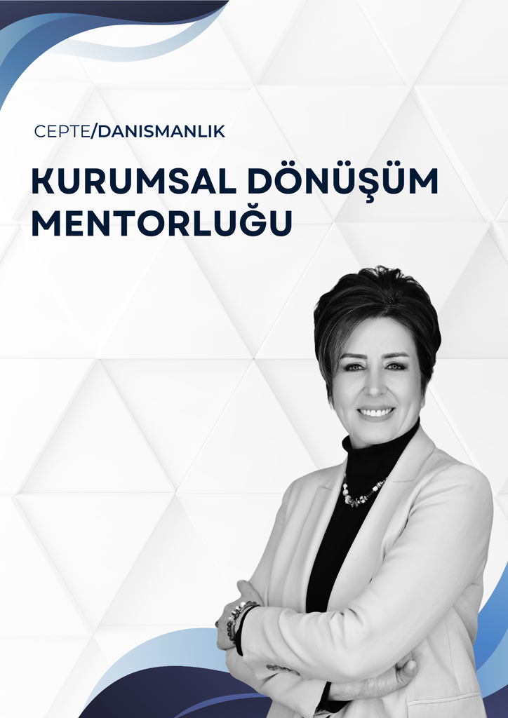 Yönetim ve Dijital Dönüşüm Mentorluğu