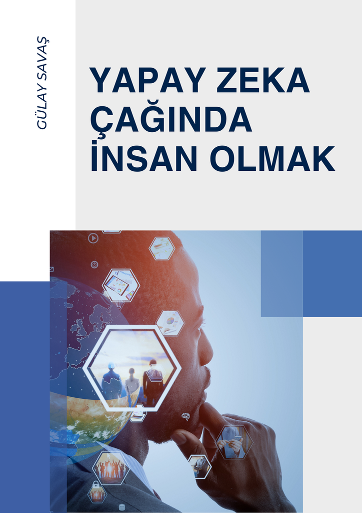 Yapay Zeka Çağında İnsan Olmak
