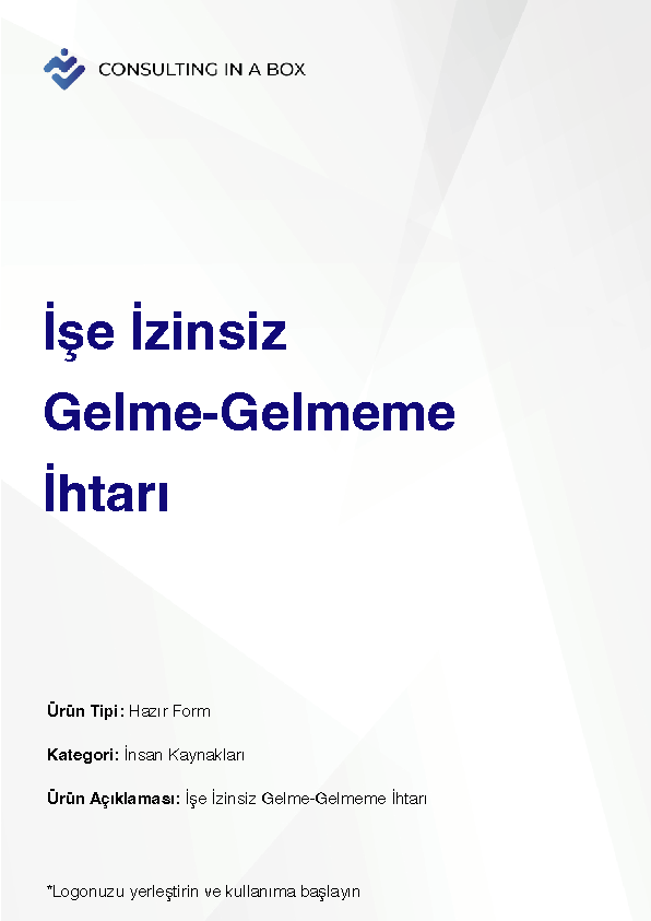 İşe İzinsiz Gelme-Gelmeme İhtarı