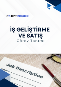 İş Geliştirme ve Satış Uzmanı Görev Tanımı